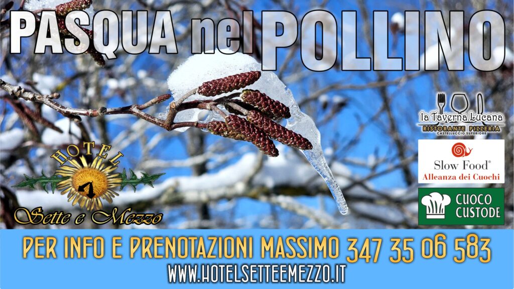 pasqua parco nazionale del pollino 2024 hotel sette e mezzo